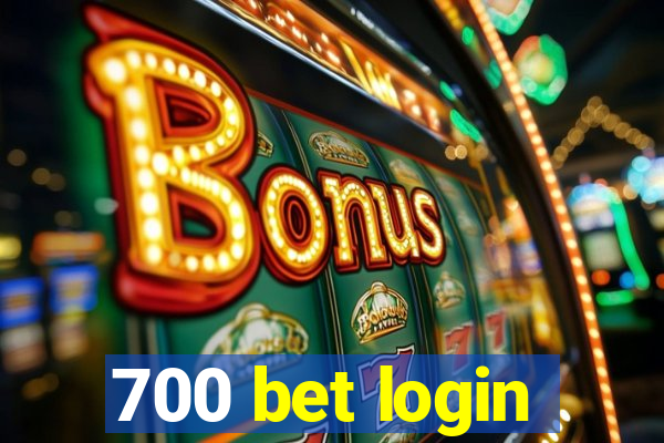 700 bet login